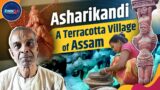 Exploring the Rich Terracotta Art of Assam with Mahadeb Chandra Paul | Asharikandi | DNN24 | Assam