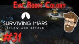 Export Rush (Evil Robot Colony Part 31) – Surviving Mars Below & Beyond Gameplay