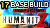 FINALLY BECOME A FORTRESS | in humanitz – HumanitZ #humanitz #zombiesurvival