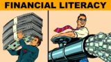 Financial Literacy – A Comprehensive Video!