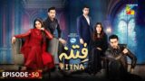 Fitna Ep 50 – Digitally Presented by PEL – [ Sukaina Khan & Omer Shahzad ] – 3rd Nov 2023 – HUM TV