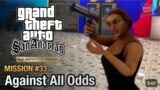 GTA San Andreas Mission No 33,Against All Odds, Mission #33/ Catalina Chori | CJ 2PAC