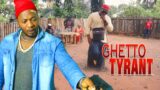 Ghetto Tyrant, After Warned – Action Movie | Nigerian Movies