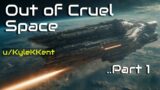 HFY Reddit Stories: Out of Cruel Space (Part 1)