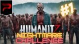HUMANITZ FR NEW UPDATE:  EP#1 Solo Nightmare challenge + Loot SCARCE