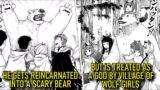 He Reincarnated As A Bear But Is Treated Like A God By Wolf Girl Village