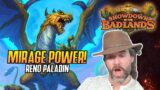 (Hearthstone) Mirage Power! More Reno Paladin in Showdown in the Badlands!