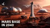 How Starship Will Help Us Build The Mars Base