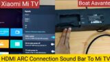How To Connect Soundbar with Xiaomi Mi TV with HDMI ARC Cable | Complete Solution Shown Boat System