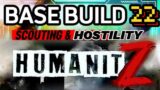 HumanitZ Gameplay | Scouting & Enemy Hostility | Part 22 #humanitz #zombiesurvival #gaming