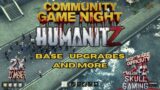 Humanitz Live Stream: community game play! come play or with us! new to the game? come learn it here