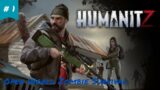 Humanitz Pt1 #Playthru #Lets Play