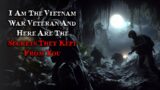 I Am The Vietnam War Veteran And Here Are The Secrets They Kept From You