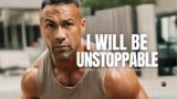 I Will Be Unstoppable – Against All Odds – Motivational Speech