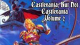 If you like Castlevania, you'll like these games too!