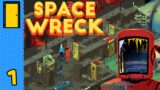 In Space Nobody Can Hear You Schmooze | Space Wreck – Part 1 (Fallout-Style Isometric Space RPG)