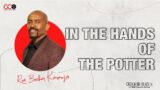 In The Hands of the Potter – Rev. Becher Karanja | CITAM Church Online