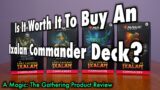 Is It Worth It To Buy An Ixalan Commander Deck? A Lost Caverns Of Magic The Gathering Product Review