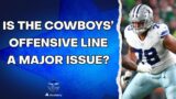 Is The Offensive Line A Problem? | Love of the Star