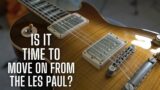 Is it Time to SELL My Gibson Les Paul? I Thought It Was…But now I'm not sure