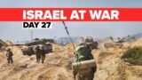 Israel At War Day 27 | Hamas Pledges More October 7 Level Attacks