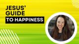 Jesus' Guide to Happiness || Dr. Amy Brown || Spirit and Word Fellowship