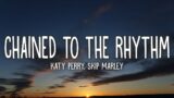 Katy Perry – Chained To The Rhythm (Lyrics) ft. Skip Marley