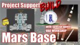 LEGO Project Support Build – Mars Base, w/guest VAB Workshop