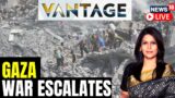 LIVE: Gaza Attacks Escalate: Is Biden Reassessing Support to Israel? | Vantage with Palki Sharma