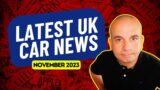 Latest Car News | November 2023 | UK Car News
