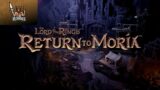 Lord Of The Rings Return To Moria!! to The Bridge Of Khazad-Dum