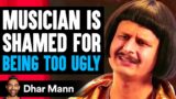 MUSICIAN Is SHAMED For BEING TOO UGLY ft. Oliver Tree | Dhar Mann Studios