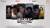 Maniac – Episode 1 | Tamil Webseries | Teja Venkatesh | Small Fox  Studio | Vels Signature