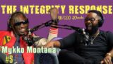 Mykko Montana | The Integrity Response w/ CEO Khacki #5