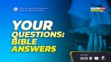 NEW EPISODE || Your Questions: Bible Answers || Sunday, November 19, 2023