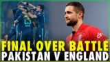 Nail Biting Finish | Final Over Battle at Lahore | Pakistan v England | PCB | MU2A