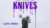 Neoni x Savage Ga$p – Knives (lyric) #lyrics