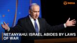 Netanyahu: Israel abides by laws of war || DD India Live
