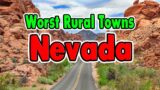 Nevada's Worst Rural Towns.