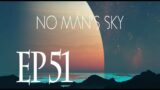 No Man's Sky EP51