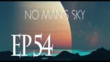 No Man's Sky EP54