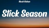 Noah Kahan – Stick Season (Lyrics)