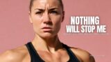 Nothing Will Stop Me – Against All Odds – Motivational Speech