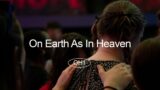 On Earth as In Heaven – OH1 – 5th November 2023