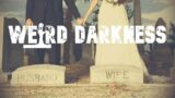 “PLAGUE WEDDINGS” and More Horrifying True Stories! #WeirdDarkness