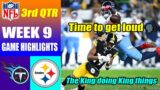 Pittsburgh Steelers vs Tennessee Titans FULL 3rd QTR Week 9 Nov 2, 2023 | NFL Highlights 2023