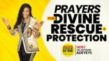 Prayers For Divine Rescue & Protection | Dr. Anthonia Adeyeye | ALCC Winners House