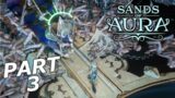 SANDS OF AURA Gameplay Walkthrough Part 3 – SIGILS OF THE FORSAKEN GODS (FULL GAME)