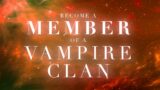 SPELL TO BECOME A MEMBER OF A VAMPIRE CLAN – NO TURNING BACK
