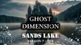Sands Lake Secrets: Paranormal Mysteries – Ghost Dimension Season 7 Episode 4